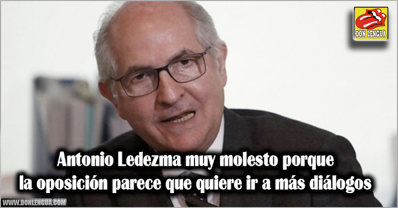 Antonio Ledezma muy molesto porque la oposición parece que quiere ir a más diálogos