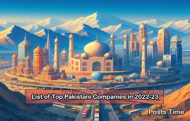 List of Top Pakistani Companies in 2022-23