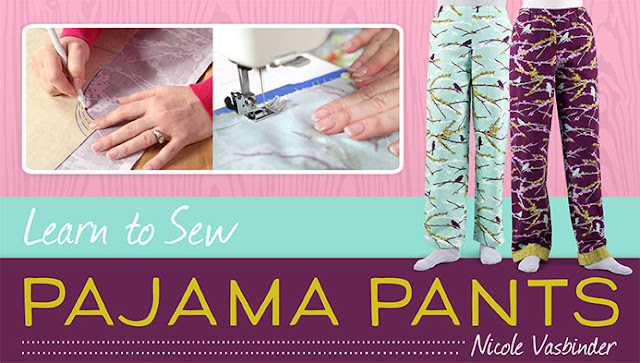 Learn to sew Pajama Pants