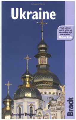 Ukraine (The Bradt Travel Guide) Written By Andrew Evans 