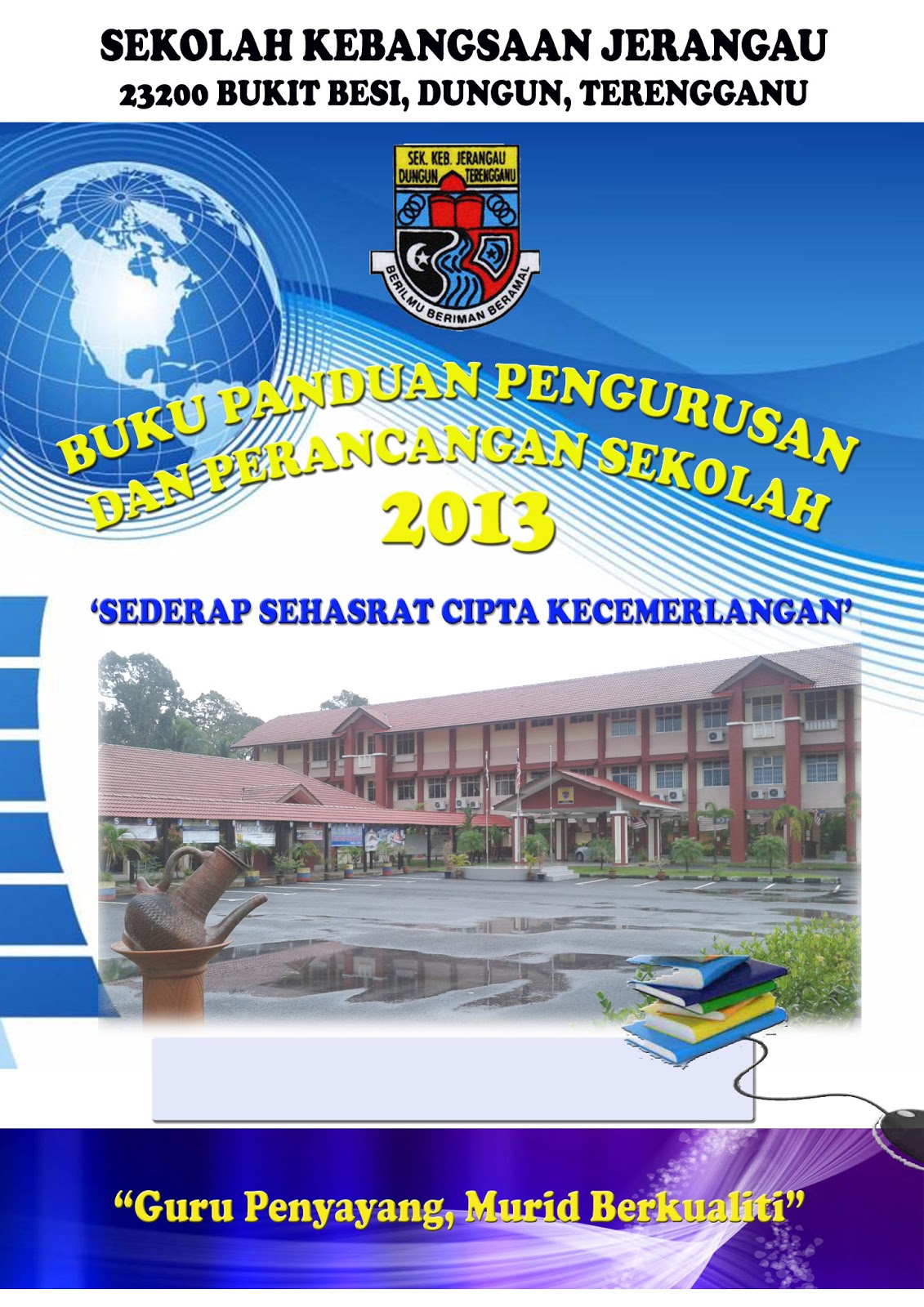 SEKOLAH KEBANGSAAN JERANGAU (SEJERA): BUKU PANDUAN PENGURUSAN