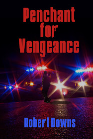 Penchant for Vengeance by Robert Downs