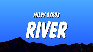 River lyrics by Miley Cyrus,Miley Cyrus lyrics River,River song Miley Cyrus lyrics,Miley Cyrus new song lyrics,Miley Cyrus River new song lyrics,River lyrics by Miley Cyrus,Miley Cyrus lyrics,River lyrics,River song lyrics