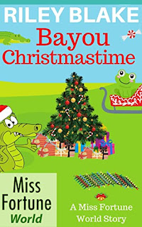 Bayou Christmastime (Miss Fortune World: Bayou Cozy Romantic Thrills Book 13) book promotion by Riley Blake
