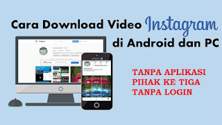 Cara Download File Video Di Instagram Dengan Mudah dan Tidak Ribet tanpa aplikasi Pihak Ketiga