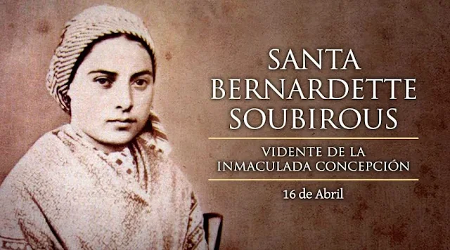 Santa Bernadette Soubirous Vidente de la Inmaculada Concepción