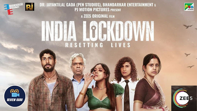 India Lockdown Movie Zee5 Cast, Review, Wiki