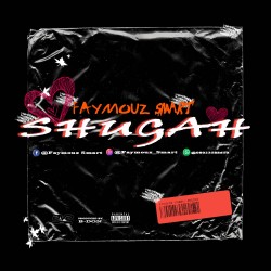 [Music] Faymous Smart-Shuga