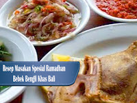 Resep Spesial Ramadhan Bebek Bengli Khas Bali Menu Spesial Buka Puasa