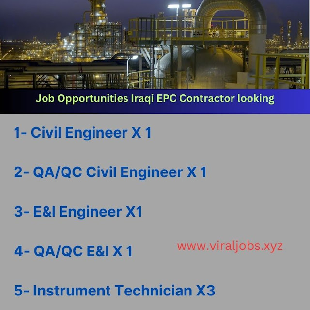 Job Opportunities Iraqi EPC Contractor looking