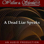 A Dead Liar Speaks - audio book