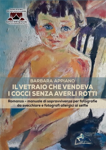 Italia Libri: esce "Il vetraio che vendeva i cocci senza averli rotti" di Barbara Appiano