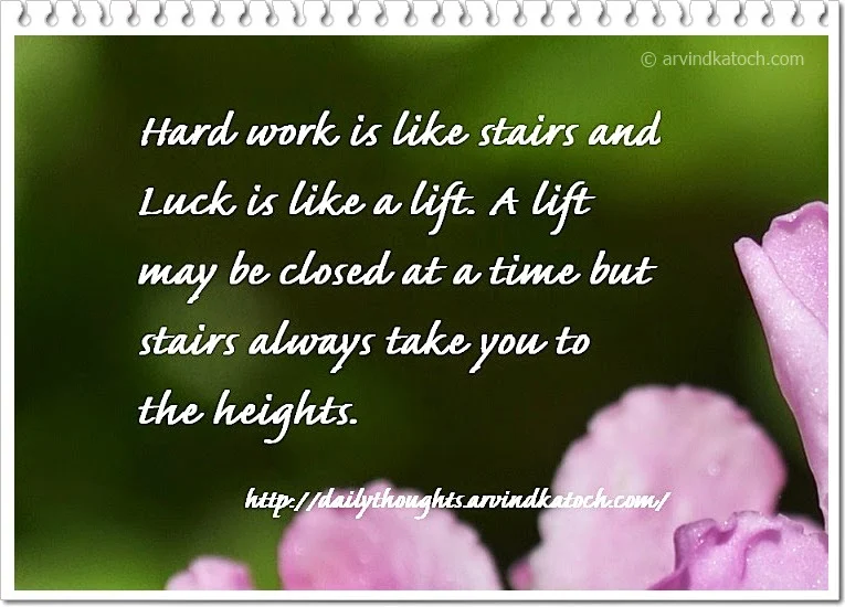 luck, lift, stairs, Hard work, time, Daily Thought, Quote