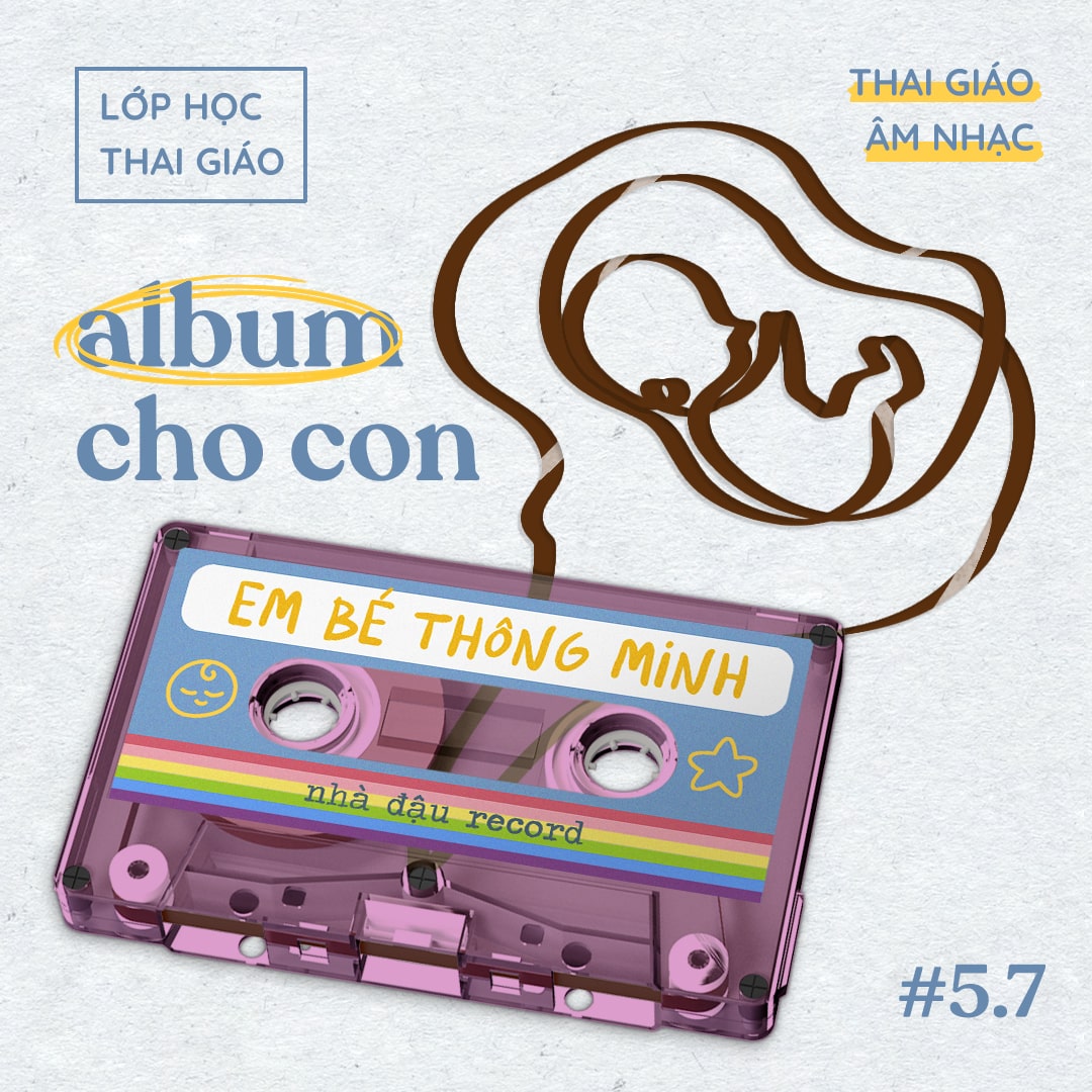 5.7 - Các album nhạc thai giáo dành cho Bé