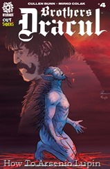 Actualización 25/08/2018: Floyd Wayne y W.D. de Outsiders nos traen el numero #4 de Brothers Dracul. Los hermanos Dracul, Vlad y Radu han crecido hábilmente para asesinar a los muertos vivientes. Pero pronto descubren que hay más de un tipo de vampiro, y algunos son más difíciles de matar que otros. ¡Especialmente cuando los hermanos están a punto de volverse el uno contra el otro! 