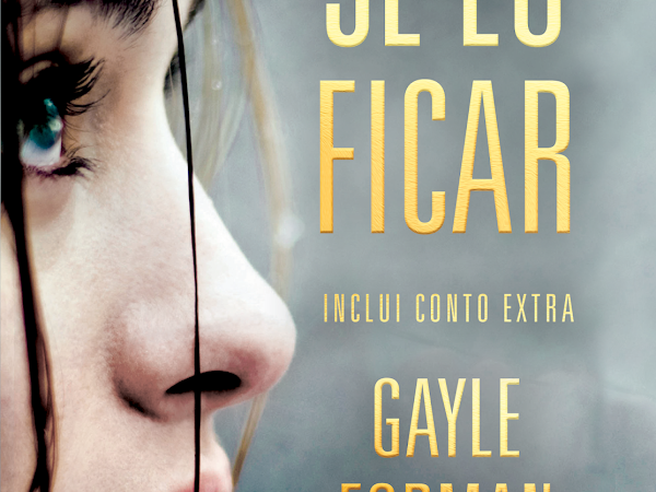 [Resenha] Se Eu Ficar de Gayle Forman e Editora Arqueiro