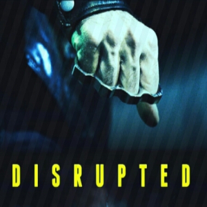 مشاهده فيلم Disrupted 2020 مترجم اون لاين