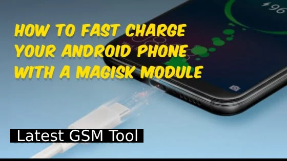 Download Fast Charging Magisk Module 2024 Latest Version Download Fast Charging Magisk Module 2024 Latest Version
