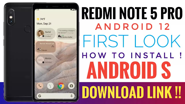 Android 12 First Looks Ft- Redmi Note 5 Pro, Android S