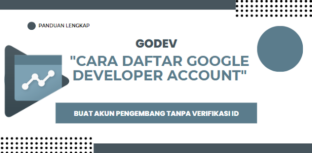 Cara Daftar Google Developer Account