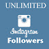 Dapatkan UNLIMITED Instagram  Followers ! 