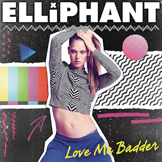 Elliphant – Love Me Badder