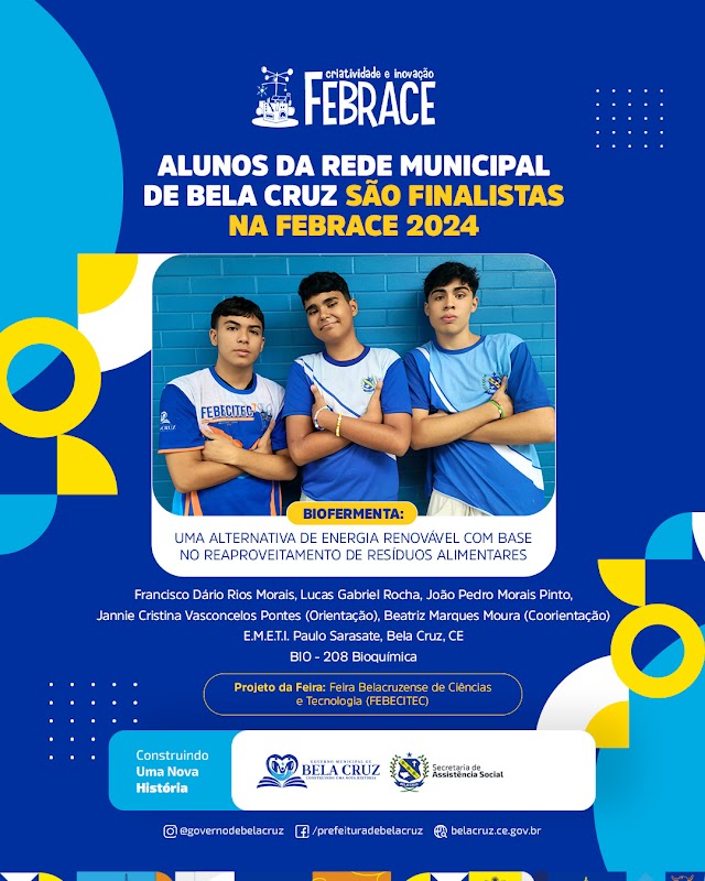  Alunos da Rede Municipal de Bela Cruz São Finalistas da FEBRACE 2024 com Projeto Inovador de Energia Renovável