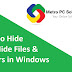 How to Hide/Un-Hide Files & Folders in Windows