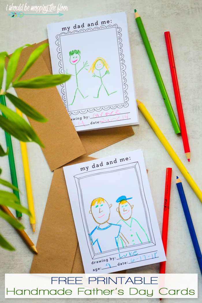 Free Printable Handmade Fathers Day Cards I Should Be Mopping The Floor