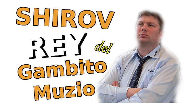 Shirov y el gambito Muzio