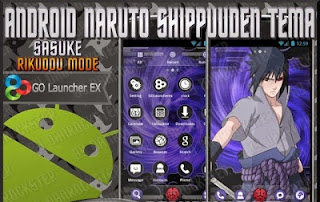 Download Theme Naruto Shippuden Sasuke Rikudou Mode Untuk Android