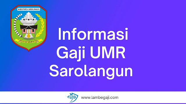 Informasi Gaji UMR Sarolangun