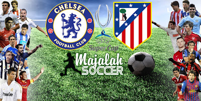 Prediksi Bola: Chelsea vs Atletico Madrid 1 September 2012 Piala Super Eropa