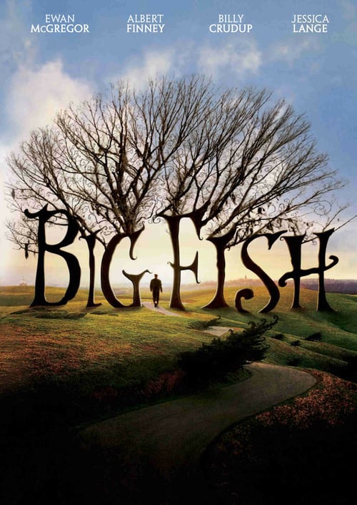 Big Fish - Le storie di una vita incredibile 2003 Film Completo In Italiano Gratis