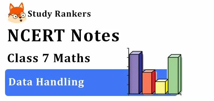 Chapter 3 Data Handling Class 7 Notes Maths