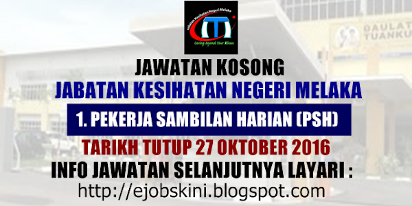 Jawatan Kosong Terkini di JKN Melaka - 27 Oktober 2016