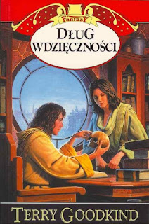 Terry Goodkind - "Dług wdzięczności" 