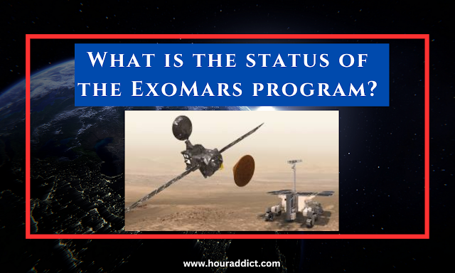 What is the status of the ExoMars program?