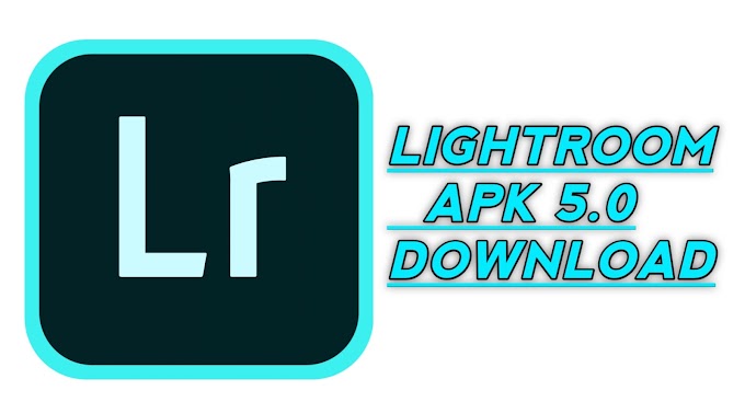 Lightroom Premium Apk 5.0 New Version Download 2020