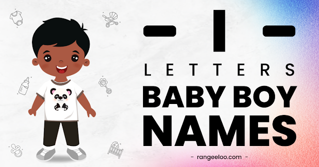 baby boy names from i, baby boy names, boy names from i, baby boy names of i, boy names of i, i letter boy names, boy names from letter i, i baby names, i boy names, baby boy names 2023, boy names from i 2023, latest baby boy names, new boy names from i, unique boy names from i, best boy names from i, best baby boy names