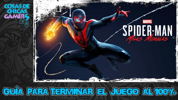 Guía Marvel Spiderman Miles Morales para completar el juego al 100%