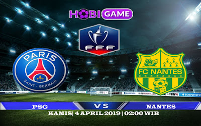 PREDIKSI PSG VS NANTES 4 APRIL 2019