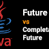 Java | Interview Question | Future vs Completable Future