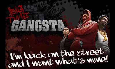 Big Time Gangsta Android Games Full Version Free Download