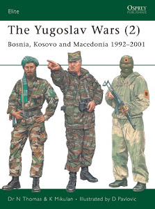 The Yugoslav Wars (2): Bosnia, Kosovo and Macedonia 1992–2001 (Elite Book 146) (English Edition)