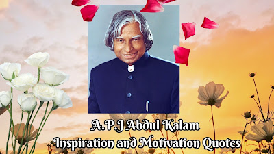 Top 20 APJ Abdul Kalam Inspiration and Motivation Quotes