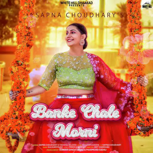 Banke Chale Morni Lyrics – Masoom Sharma