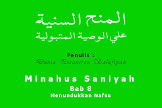 Minahus Saniyah: Bab 8 Menundukkan Nafsu