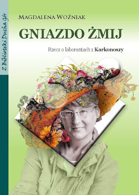 "Gniazdo żmij. Rzecz o laborantach z Karkonoszy" – Magdalena Woźniak