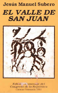 Jesús Manuel Subero - El Valle de San Juan